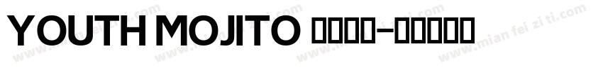YOUTH MOJITO 英文字体字体转换